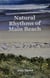Natural Rhythms of Main Beach