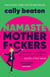 Namaste Motherf*ckers - A modern manifesto for keeping cool when you’re a hot mess - THE INSTANT SUNDAY TIMES TOP 10 BESTSELLER AND HAPPY PLACE BOOKCLUB PICK