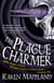 The Plague Charmer - A gripping story of dark motives, love and survival in times of plague