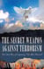 The Secret Weapon Against Terrorism