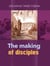 The Making of Disciples - Practical Helps For The Overcomers, #21