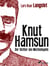 Knut Hamsun - Der Dichter des Wechselspiels