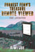 Forrest Fenn's Treasure Remote Viewed: The Location - Kiwi Joe's Remote Viewed Series, #2