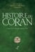 HISTOIRE DU CORAN - CONTEXTE, ORIGINE, REDACTION