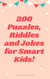 200 Riddles Puzzles and Jokes for Smart Kids
