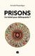 Prisons – Un hôtel pour délinquants ?