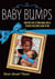 Baby Bumps - From Party Girl to Proud Mama, and all the Messy Milestones Along the Way