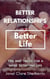 Better Relationships Better Life - Health and Wellness, #2