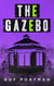 The Gazebo