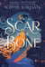 A Scar in the Bone - A Novel