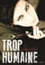 Trop humaine