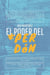 El Poder Del Perdón: Claves Para Perdonar Y Restaurar Relaciones Rotas, Dejar Ir La Amargura Y El Resentimiento. Liberarse De Las Cadenas Del Pasado Y Ser Libre Para Vivir En Plenitud.