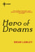 Hero Of Dreams