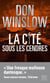 La Cité sous les cendres - Après La cité des rêves, la suite de la trilogie explosive du maître du polar Don Winslow