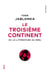 Le Troisième Continent - Ou la littérature du réel