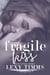 Fragile Kiss - Fragile Series, #2