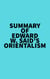 Summary of Edward W. Said's Orientalism
