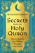 Secrets From the Holy Quran: Discovering the Last Hidden Messages of the Surahs