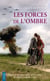 Les forces de l'ombre