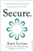 Secure - From the bestselling author of Attached, a book to 'help us feel more secure in all our relationships' Philippa Perry