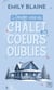 Rendez-vous au chalet des coeurs oubliés - Par l autrice de Dear You, la série évènement Amazon Prime 2025