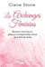 Les Archanges féminins - Réclamez votre pouvoir grâce aux enseignements perdus de la Féminité divine