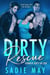 Dirty Rescue - Dirty in Love