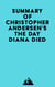 Summary of Christopher Andersen's The Day Diana Died