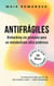 Antifrágiles: Biohacking sin postureo para un metabolismo ultra poderoso — 30 días para optimizar tu salud y aumentar tu energía