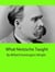 What Nietzsche Taught