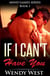 If I Can't Have You: Mind Games Series Book 1 - Mind Games, #1
