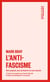 L'antifascisme - Son passé, son présent, son avenir