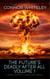 The Future's Deadly After All Volume 1: 5 Deadly Science Fiction Short Stories