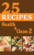 25 Reciepes Health & Clean Book 2
