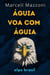 Águia Voa Com Águia : Um Voo Para A Grandeza