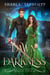 Dawn of Darkness - The Riven Kingdoms, #3