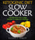 Ketogenic Diet  Slow Cooker Cookbook: 120 Delicious Slow Cooker Recipes to Make You Helthier