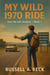 My Wild 1970 Ride - How My Life Worked, #3