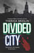 Divided City - 20 years of the powerful novel of hope and friendship, from the award-winning author