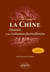 La Chine - Histoire d'une civilisation plurimillénaire