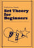 Set Theory for Beginners - Foundational Mathematics for Software Developers, #1