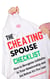 The Cheating Spouse Checklist: How to Recognize Infidelity in Your Relationship and Act Before It’s Too Late