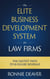 The Elite Business Development System for Law Firms