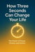 How Three Seconds Can Change Your Life - The Three Second Series, #1