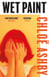 Wet Paint - The achingly poignant and darkly funny reader favourite