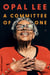 A Committee of One - How Faith + Action = A PurposeFULL Life