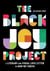 The Black Joy Project
