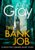 The Bank Job - A Detective Lorimer short story