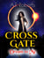 Cross Gate (Dream to Me) - Cross Gate, #1