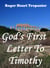 God's First Letter To Timothy - The Word Of God Library, #18